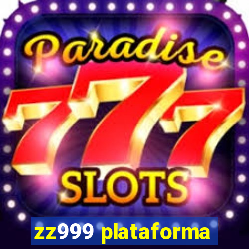 zz999 plataforma